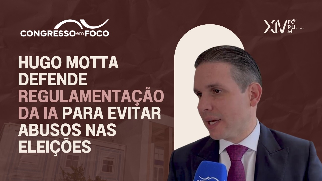 Hugo Motta defende regulamentação da IA para evitar abusos nas eleições Hugo Motta defende regulamentação da IA para evitar abusos nas eleições