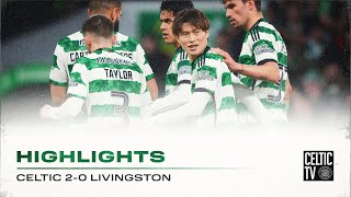 Match Highlights | Celtic 2-0 Livingston