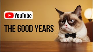 YouTube  - The Good Years