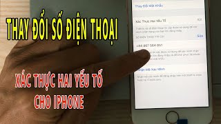 Thay đổi số điện thoại nhận mã xác minh nhận dạng tài khoản Id Apple