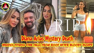 Diana Arias Mystery Death Brazils Fitness Star Falls From Roof After Bloody Escape From Hospital