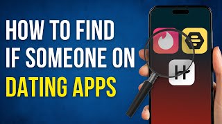 How to Find If Someone is on Dating Apps (Quick & Easy) - CheaterScanner Review