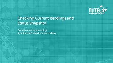 Tutela Training Video 7 - Check Readings and Status Snapshot
