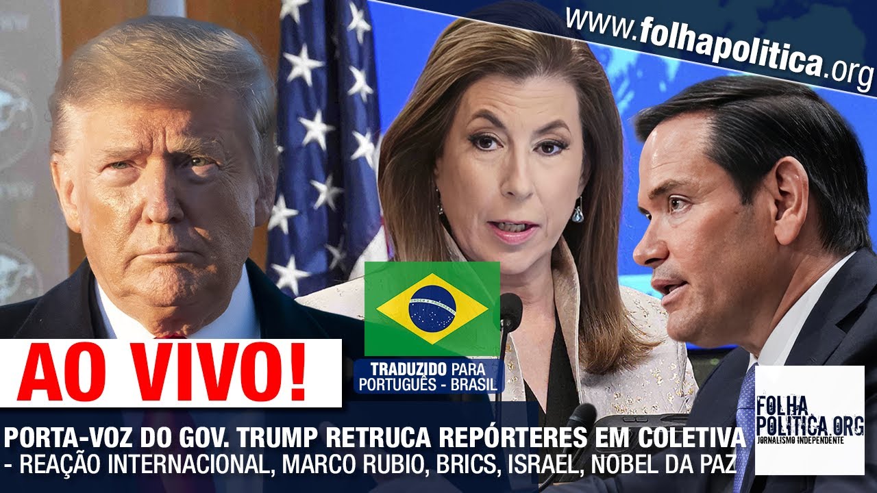PORTA-VOZ DO GOV. TRUMP RETRUCA REPÓRTERES EM COLETIVA - REAÇÃO INTERNACIONAL, MARCO RUBIO, BRICS