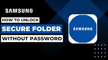 How To Unlock Samsung Secure Folder Without Password !