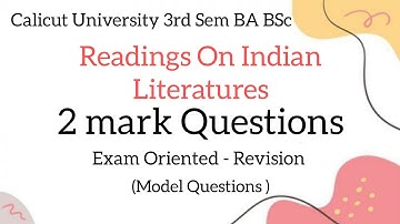 Calicut University 3rd Sem Readings On Indian Literatures 2 Mark Questions Exam Oriented