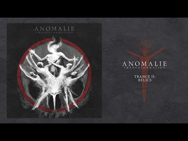 Anomalie - Trance II Relics