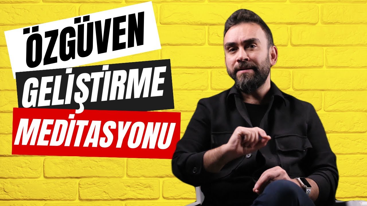 Özgüven Kazanmak İçin Meditasyon