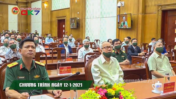 QUÂN KHU 7 | CHƯƠNG TRÌNH NGÀY 12-1-2021