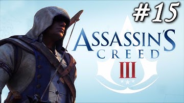 Assassins Creed 3: Playthrough Part 15[Sequence 5 - A Boorish Man]