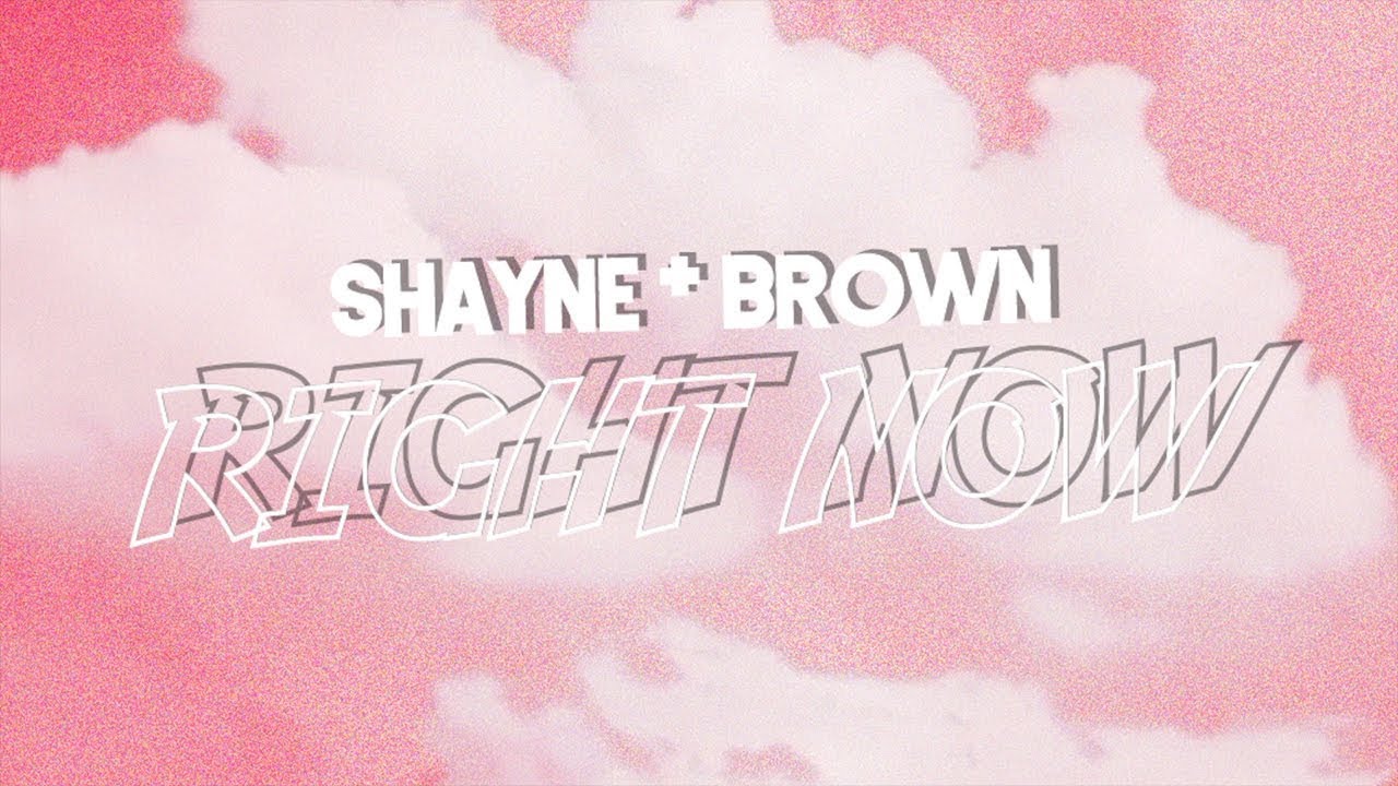 Shayne Brown - Right Now (Lyric Video)