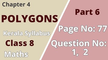 Class 8 | Maths | Chapter 4| Polygons |PageNo 77 ;QuestionNo:1,2 |KeralaSyllabus|Part 6