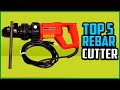 Top 5 Best Rebar Cutters In 2021 Reviews [Buying Guide]