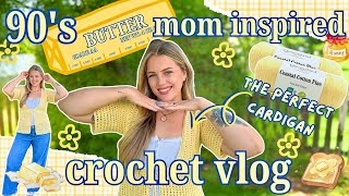 90’s Butter Mom inspired crochet vlog 🧈🍞🌟 * the perfect cardigan *