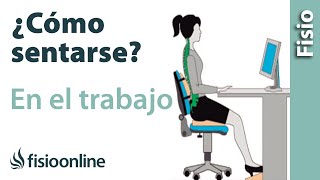 ¿Cómo sentarse bien en el trabajo?