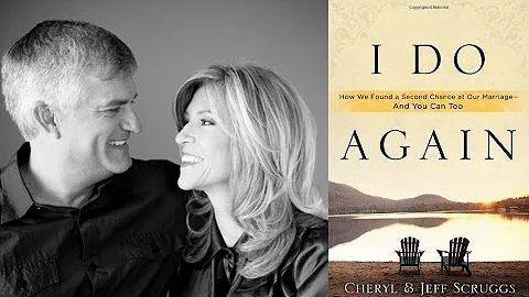 I Do Again with Jeff & Cheryl Scruggs