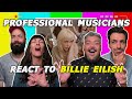 Professional Musicians React to BILLIE EILISH (Lost Cause and Your Power)