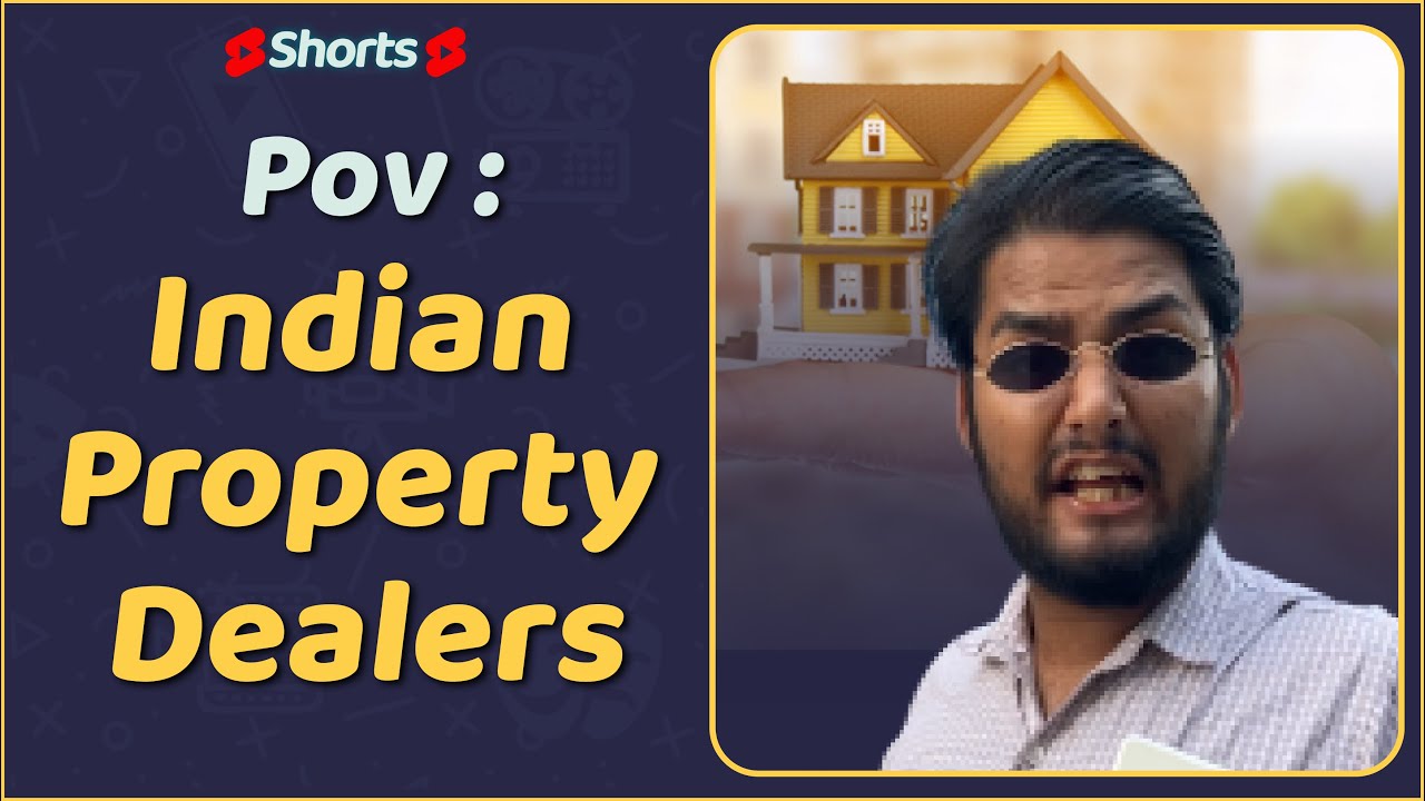 Property Dealers ke andaaz !!