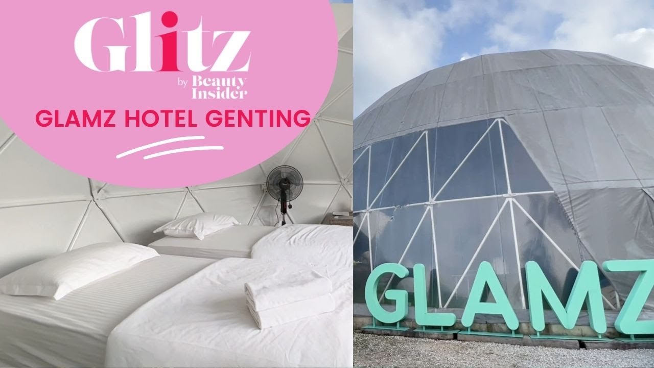 Explore Glamz @ Genting + Get A Free Stay! | Glitz by Beauty Insider
