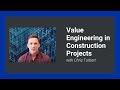 Value Engineering in Construction Projects