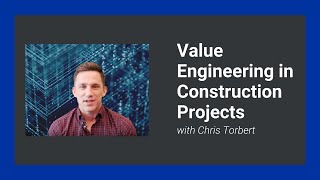 Value Engineering in Construction Projects
