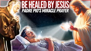 ✨PADRE PIO'S MIRACULOUS PRAYER FOR HEALING - LISTEN TO THIS PRAYER WHILE YOU SLEEP🕊