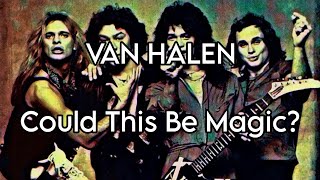 VAN HALEN - Could This Be Magic? (Lyric Video)