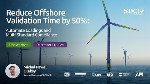 Automated Validation Processes for Offshore Structures [Webinar Recordings]
