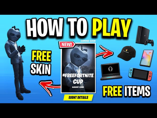 How To Play The #FREEFORTNITE CUP In Fortnite! (Free Skin & IRL Rewards) 