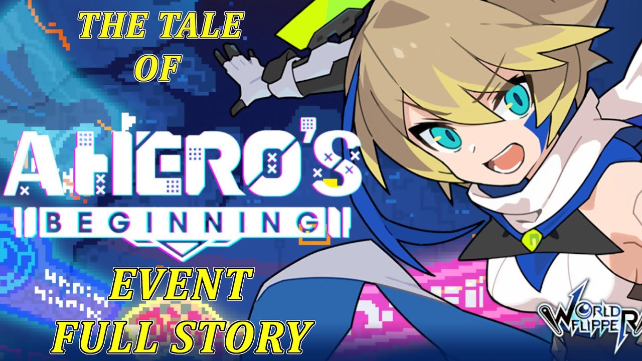 World Flipper - A Hero's Beginning Event FULL Story & Boss Fight