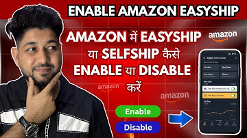 How to enable easyship & selfship in amazon | Disable easyship and selfship | Opt in easyship