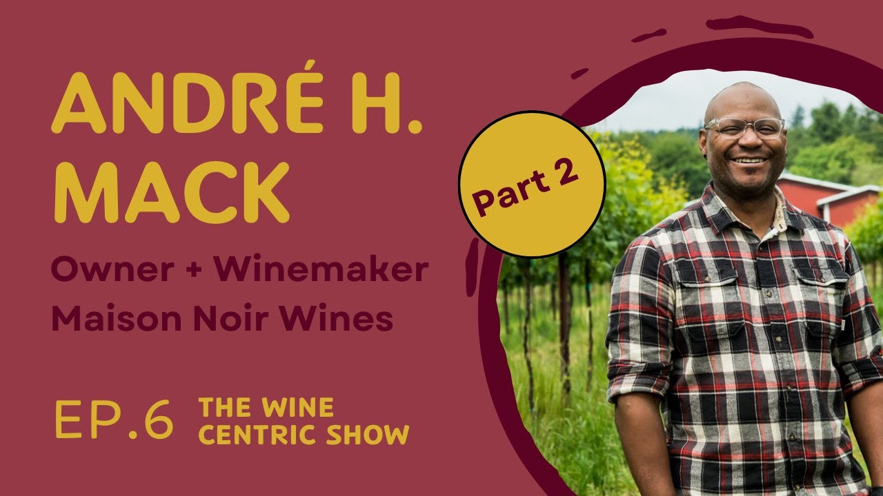 From the French Laundry & Per Se to Bon Appetit's Leading Wine Pro, Andre Mack's Journey Part Deux