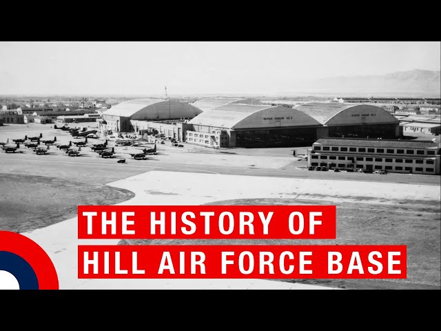 The history of Hill Air Force Base class=