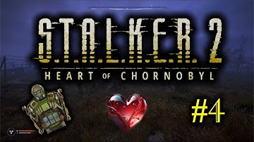 S.T.A.L.K.E.R. 2 Heart of Chornobyl | Walkthrough Part 4 | 4K HDR (No Commentary)