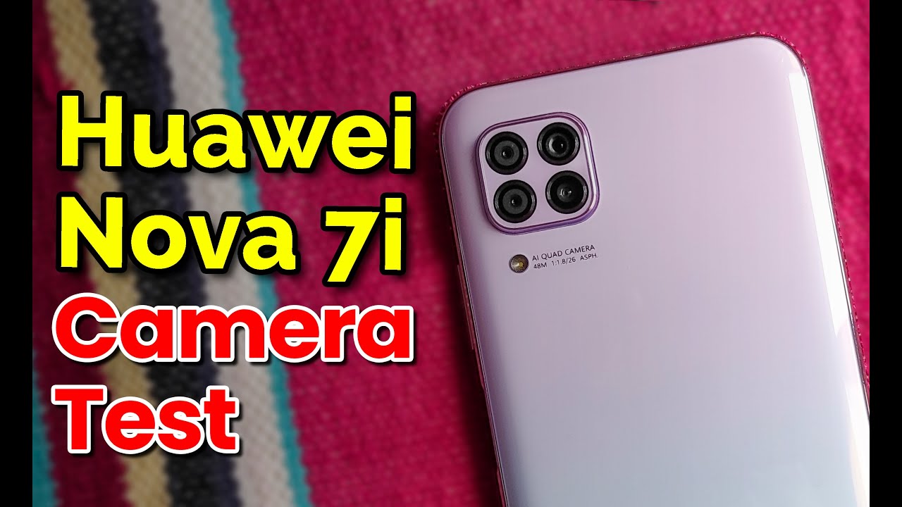 Huawei Nova 7i Camera Test | 48MP AI Ultra-Clarity