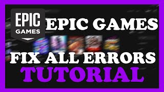 Epic Games - How to Fix Errors | Complete TUTORIAL 2022