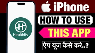 How to use the Healthify app on iPhone? screenshot 1