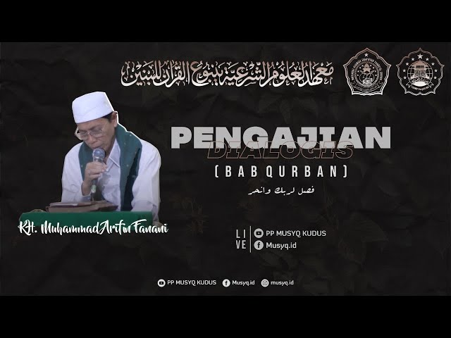 Pengajian Dialogis Bab Qurban. Bersama Romo KH. M. Arifin Fanani. class=