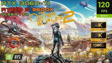 The Outer Worlds 2 | Max Settings | DLSS4 + FG | RTX 3060 Ti | 4K,1440p,1080p
