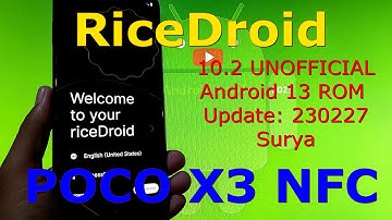RiceDroid 10.2 UNOFFICIAL for Poco X3 Android 13 ROM Update: 230227