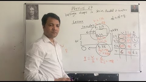 Physics 27 | Voltage drops in Series, Parallel & Complex Circuit