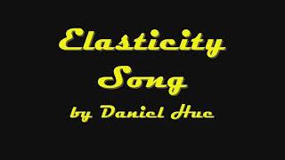 Elasticity Song