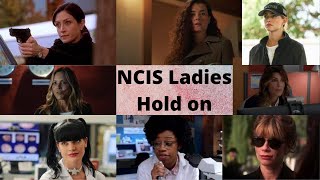 NCIS Ladies || Hold on