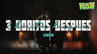 LENCHO - 3 Doritos Después (Letra)