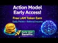 💜 Action Model Early Access! 🚀 Early User Benefits | 💰 Free LAM Token Earn Full Details