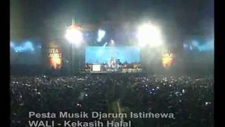 Pesta Musik Djarum Istimewa ( Wali - Kekasih Halal )