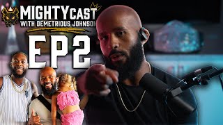 Demetrious’ Life Advice For ALJO; Has Triple C Lost His Mind?| MIGHTYcast EP2