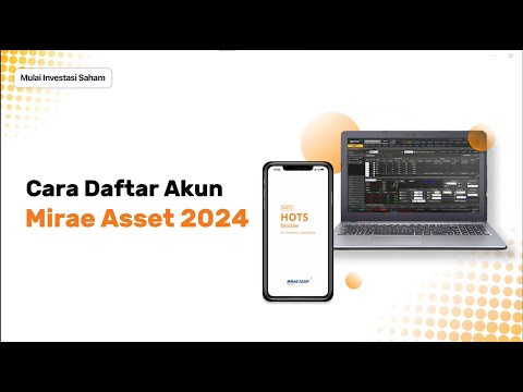 Cara Daftar Akun Mirae Asset Sekuritas | Buka Akun Mirae Asset | Buat Akun Mirae Online