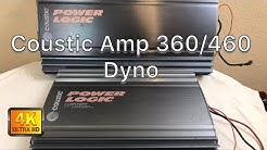 Coustic Amp 360 & Amp 460 Dyno! 