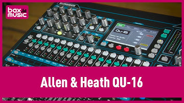Allan & Heath QU-16 Review | Bax Music